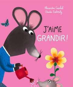 J'aime grandir !