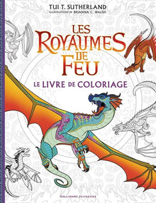 Les Royaumes de Feu - Le Livre de coloriage officiel