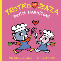 Trotro et Zaza, petits marmitons