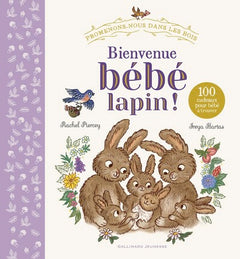 Promenons-nous dans les bois - Bienvenue bébé lapin !