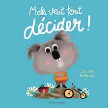 Maki veut tout décider !