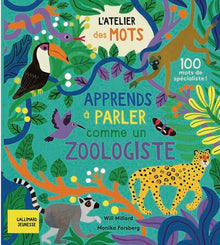 L'atelier des mots - Apprends à parler comme un zoologiste