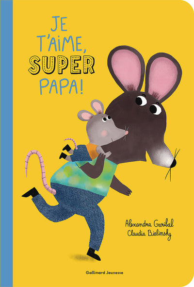 Je t'aime, super papa !