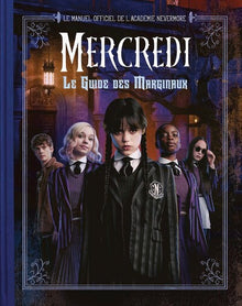 Mercredi - Le Guide des Marginaux