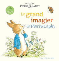 Le monde de Pierre Lapin - Le grand imagier de Pierre Lapin