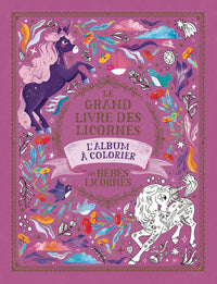 Le grand livre des licornes - Les bébés licornes