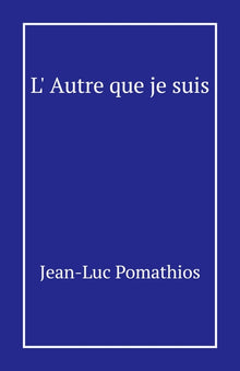 L'Autre que je suis