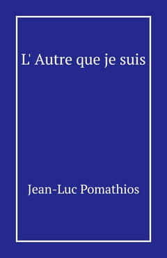 L'Autre que je suis