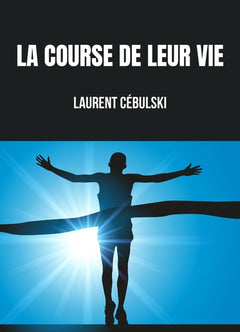 La Course de leur vie