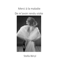 Merci à la maladie de m'avoir rendu visite