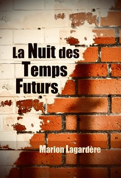 La Nuit des Temps Futurs