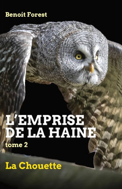 L'emprise de la haine, Tome 2