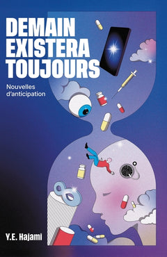 Demain existera toujours