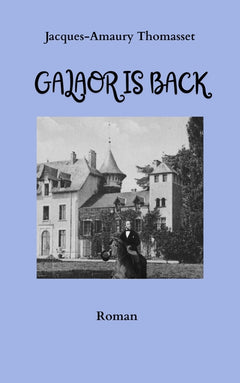 Galaor is Back