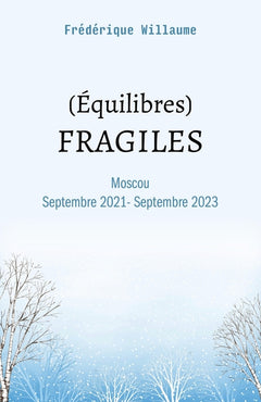 (Équilibres) fragiles