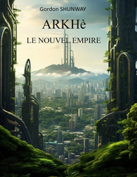ARKHè - Tome 2