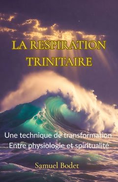 La Respiration trinitaire
