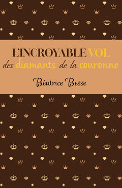 L'Incroyable Vol des diamants de la Couronne