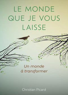 Le monde que je vous laisse