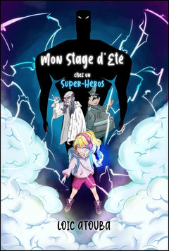 Mon stage d'été chez un super-héros