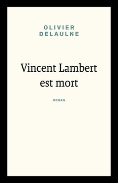 Vincent Lambert est mort