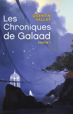 Les chroniques de Galaad