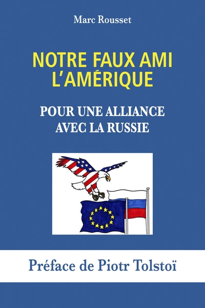 Notre faux-ami l'Amérique