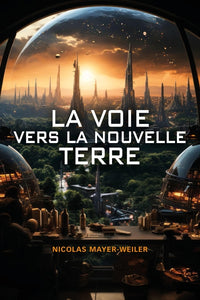 La voie vers la nouvelle terre