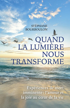 Quand la lumière nous transforme