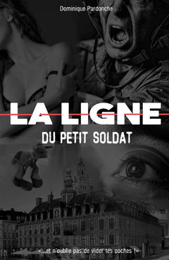 La ligne du petit soldat
