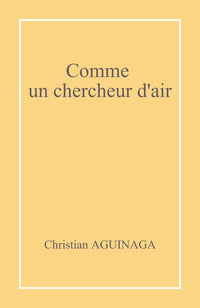 Comme un chercheur d'air