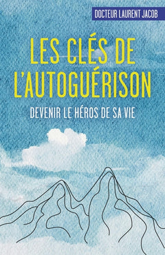 Les clés de l'autoguérison