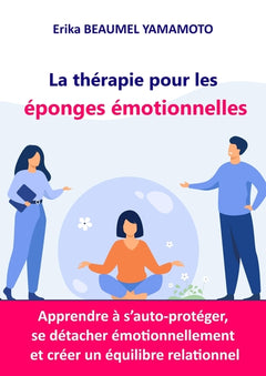 La thérapie pour les éponges émotionnelles