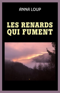 Les renards qui fument