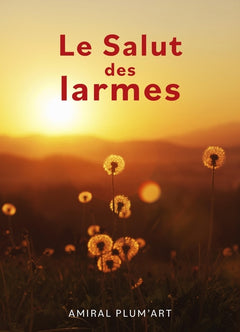 Le salut des larmes