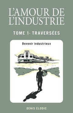L'Amour de l'industrie