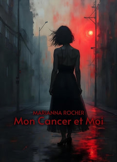 Mon cancer et moi