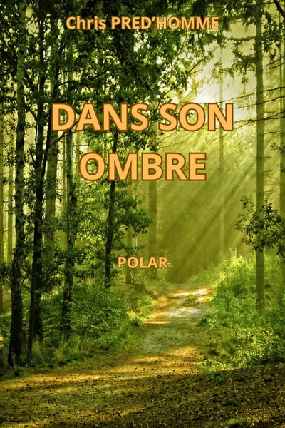 Dans son ombre