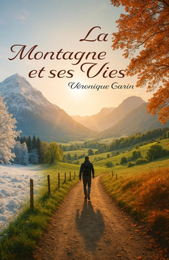 La Montagne et ses Vies