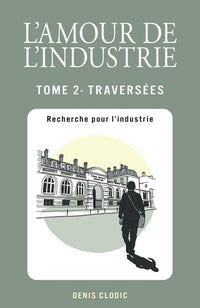 L'Amour de l'industrie