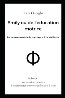 Emily ou de l'éducation motrice