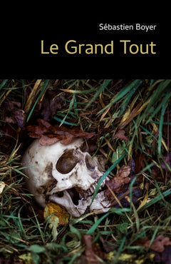 Le grand tout