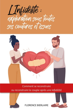 L'infidélité : exploration sous toutes ses coutures et issues