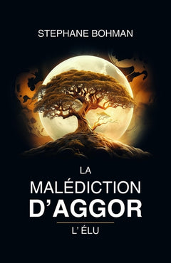 La Malédiction d'Aggor - Tome 2: L'Élu