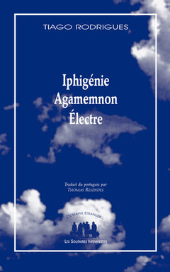 Iphigénie, Agamemnon, Électre