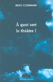 À quoi sert le théâtre ?