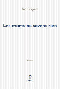 Les morts ne savent rien