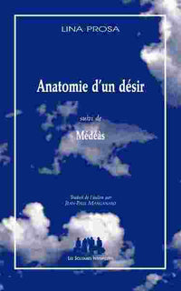 Anatomie d'un désir suivi de Médéàs
