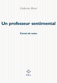 Un professeur sentimental: Carnet de notes
