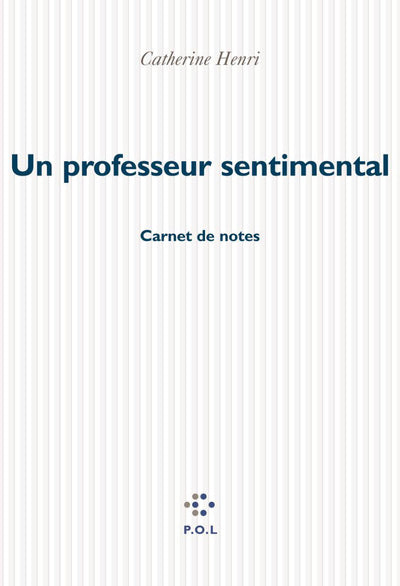 Un professeur sentimental: Carnet de notes